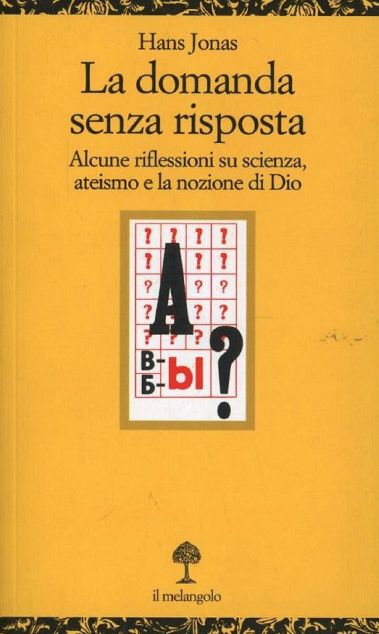 La domanda senza risposta. Alcune riflessioni su scienza, ateismo e la nozione di Dio