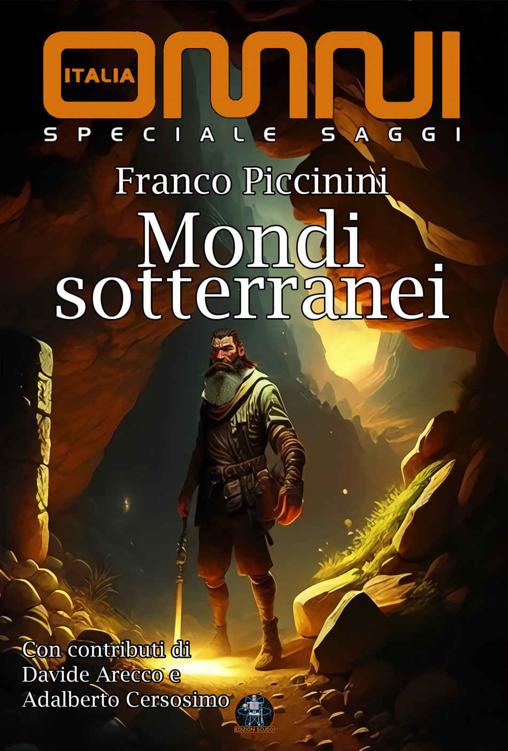 Mondi sotterranei: Storie della Terra Cava e di altri regni del sottosuolo