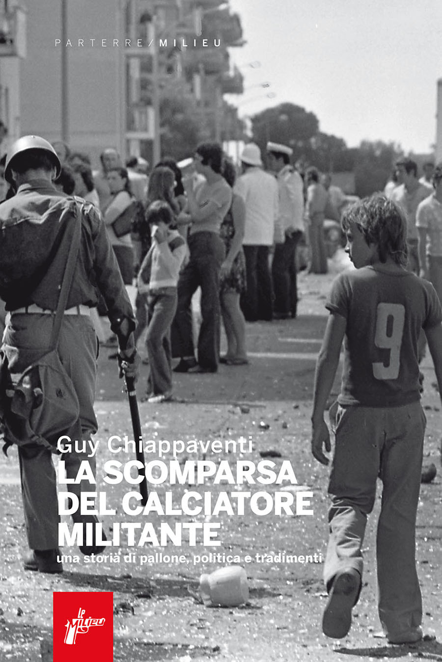 La scomparsa del calciatore militante