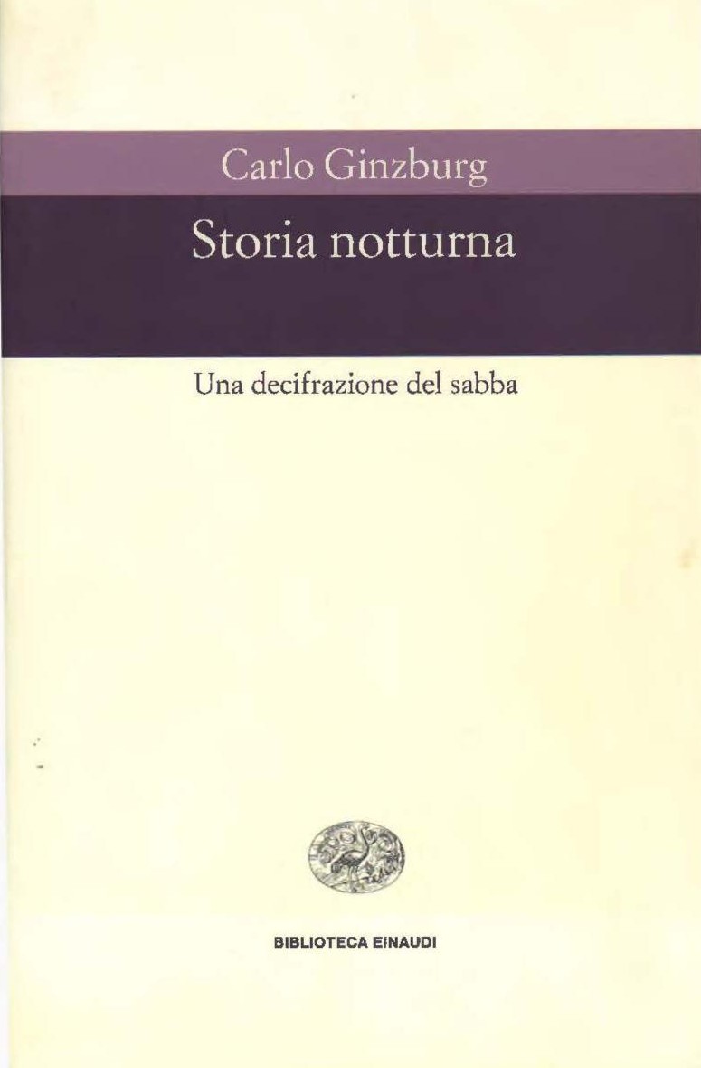 Storia notturna. Una decifrazione del sabba