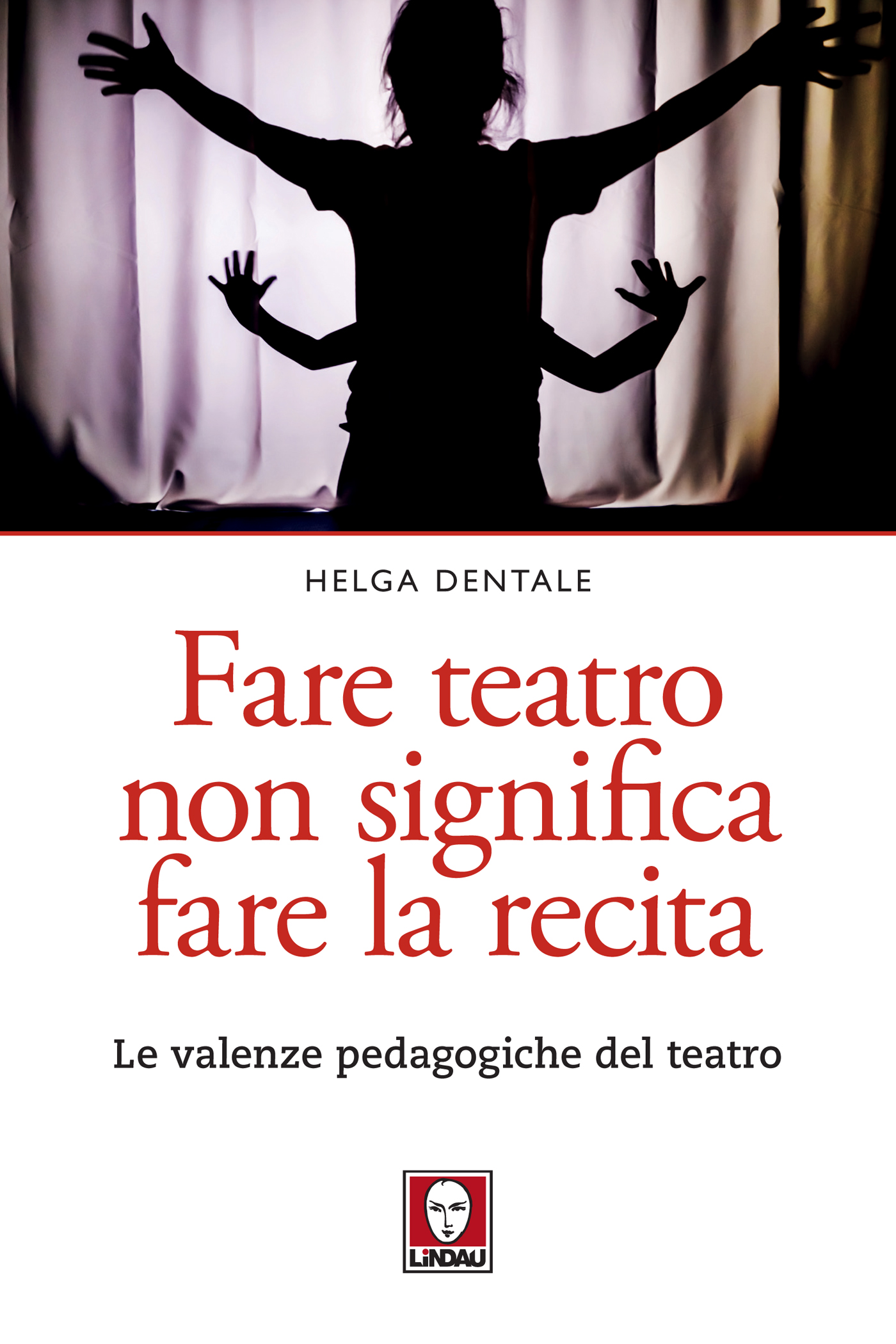 Fare teatro non significa fare la recita