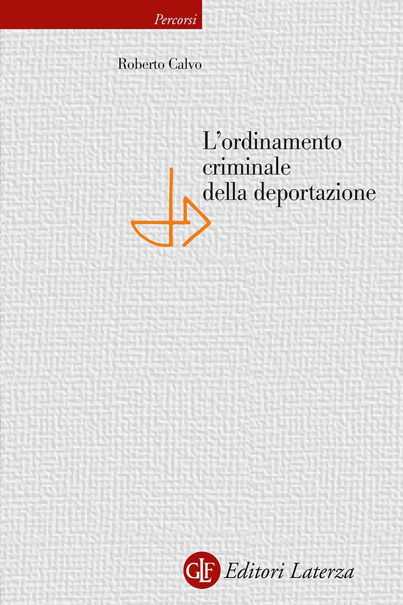 L'ordinamento criminale della deportazione