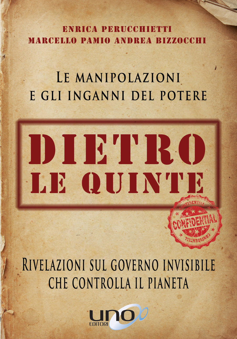 Dietro le quinte. Rivelazioni sul governo invisibile che controlla il pianeta