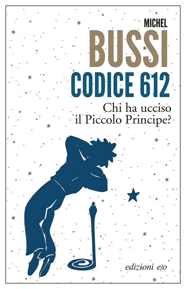 Codice 612. Chi ha ucciso il Piccolo Principe?