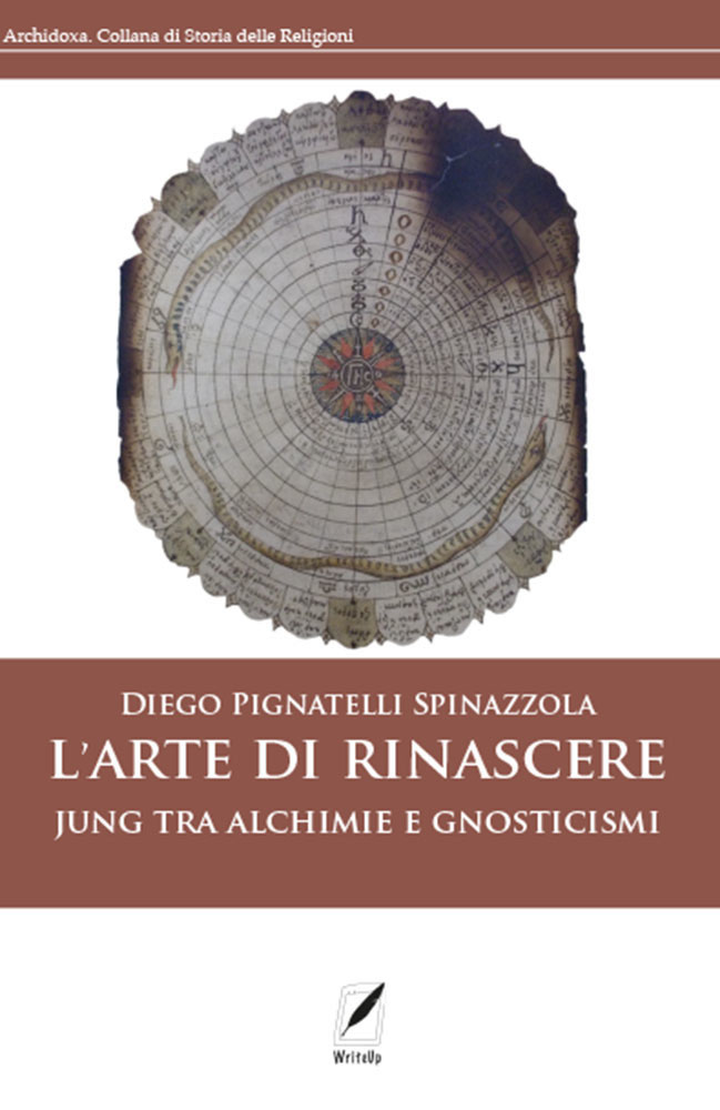 L'Arte di rinascere. Jung Tra alchimie e gnosticismi