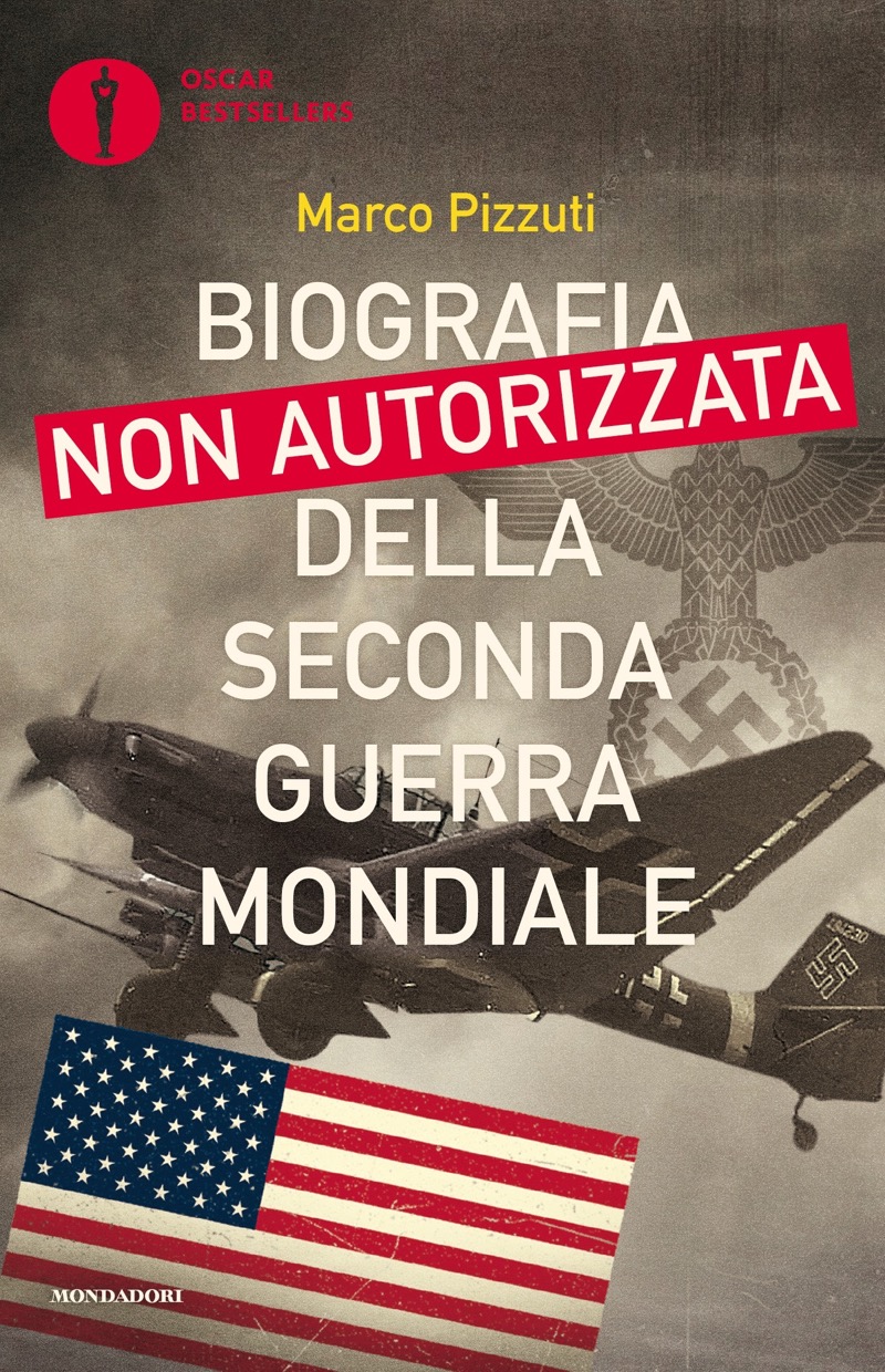 Biografia non autorizzata della Seconda Guerra Mondiale