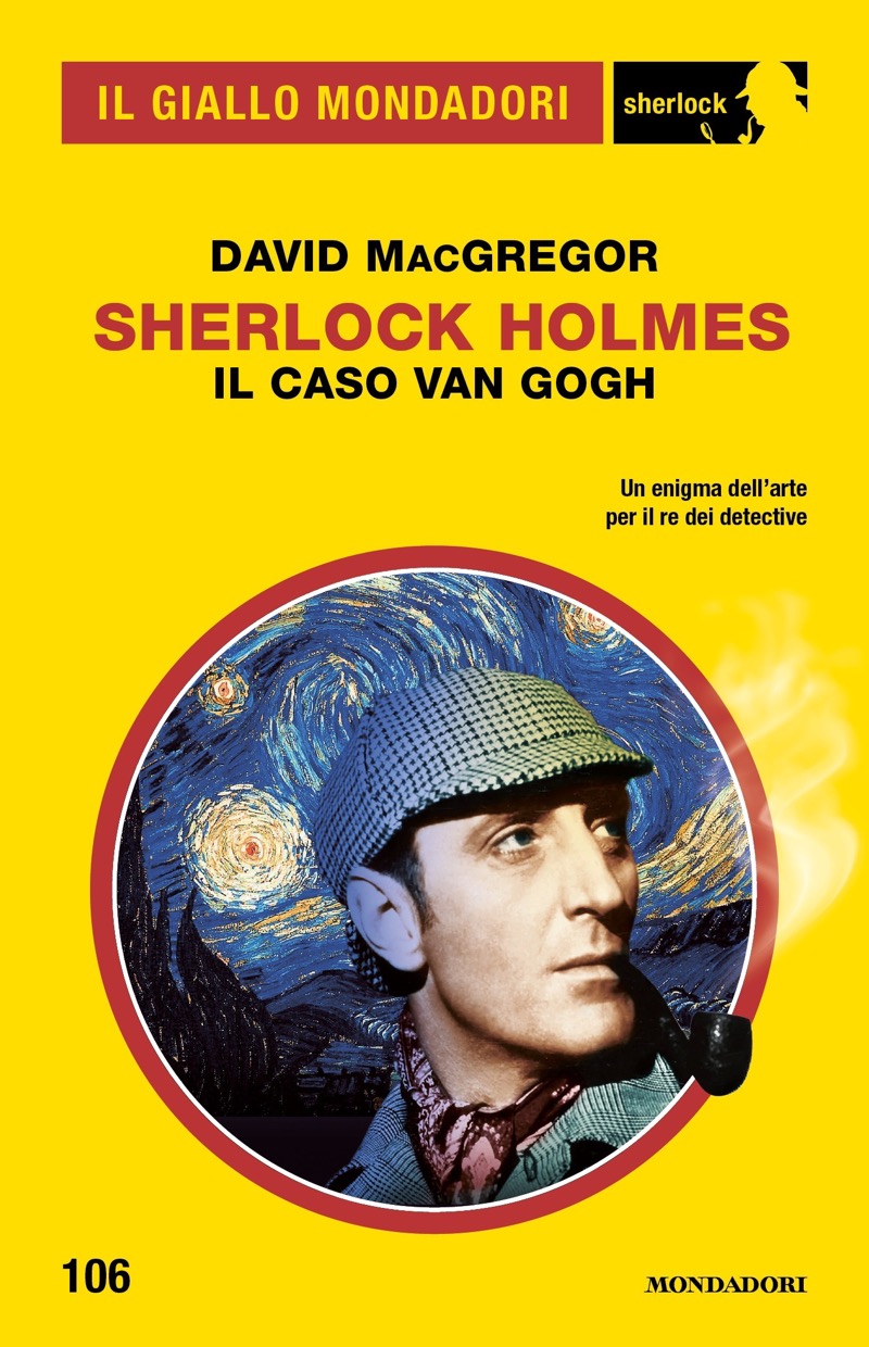 Sherlock Holmes. Il caso Van Gogh (Il Giallo Mondadori Sherlock)