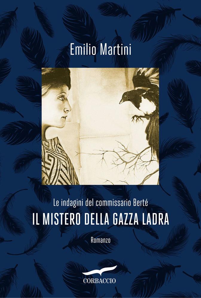 Il mistero della gazza ladra: Le indagini del commissario Berté