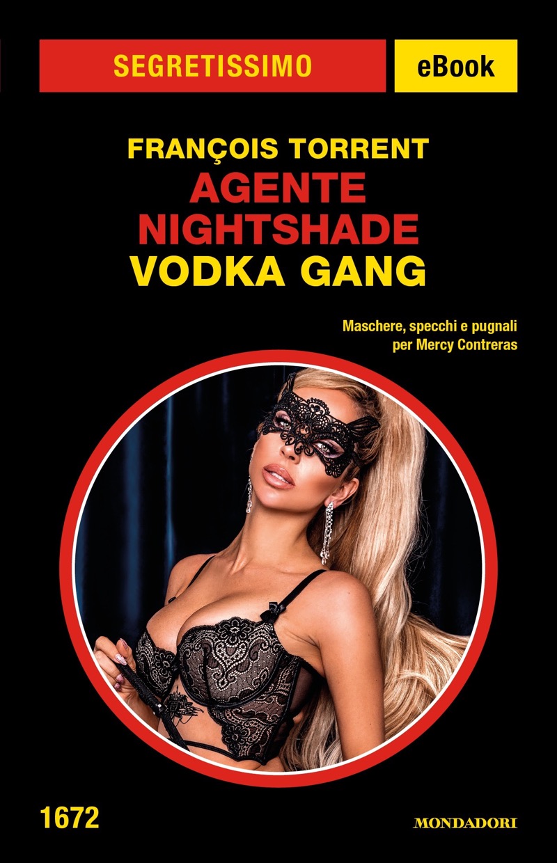 Agente Nightshade. Vodka Gang (Segretissimo)