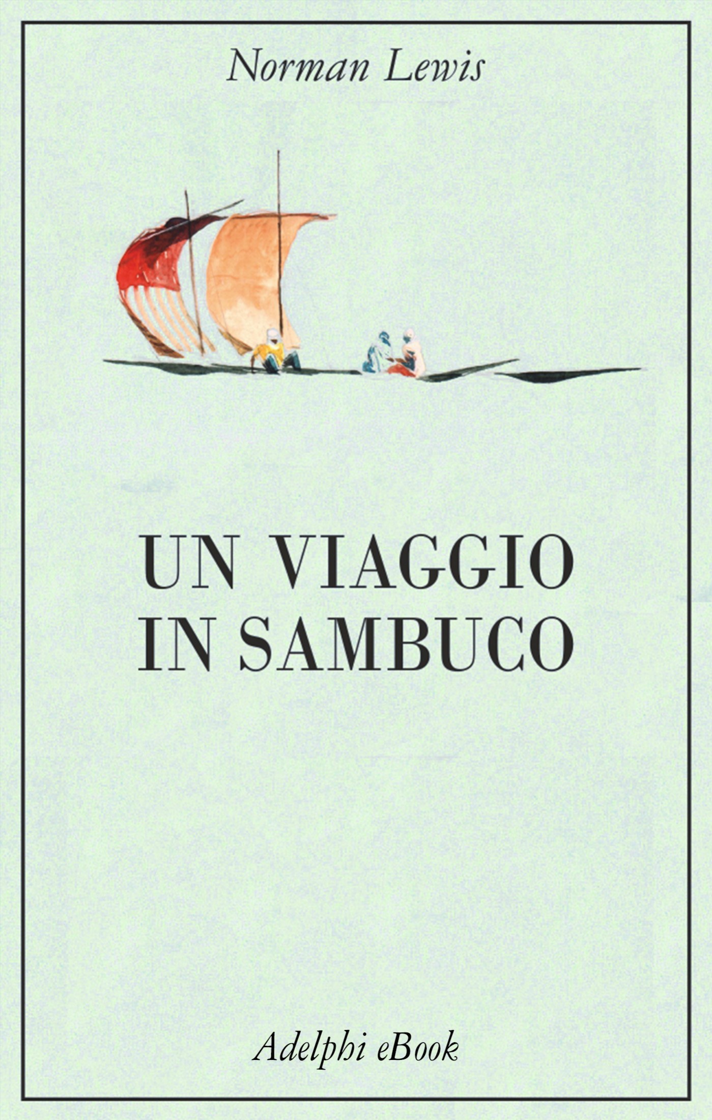 Un viaggio in sambuco