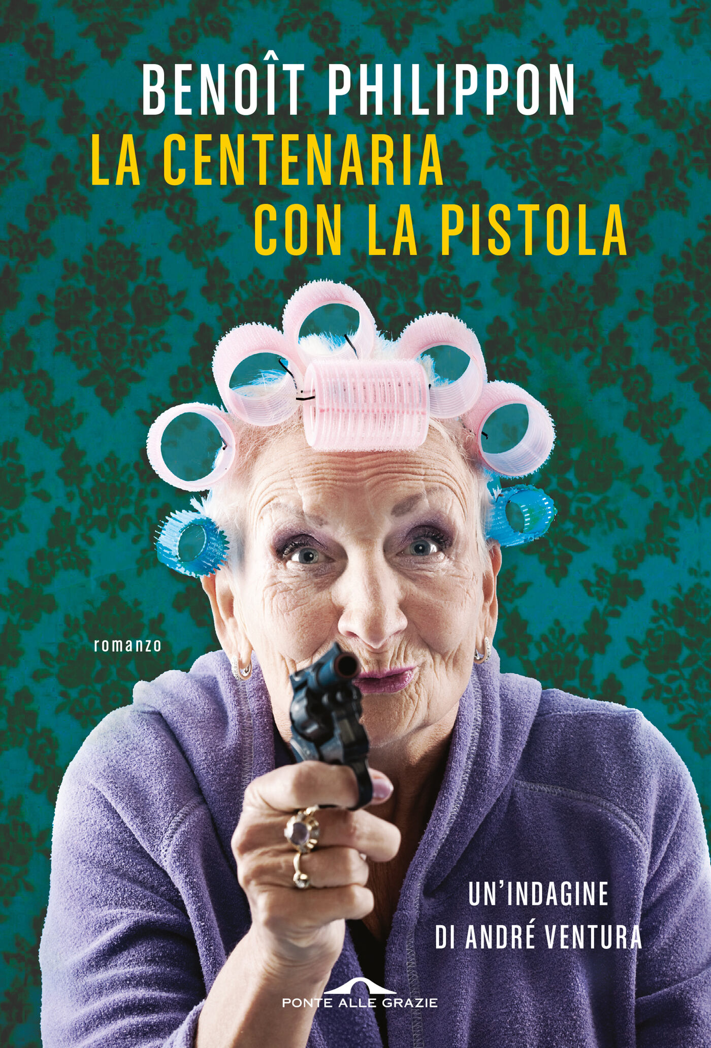 La centenaria con la pistola: Traduzione di Rossella Monaco e Letizia Fusini