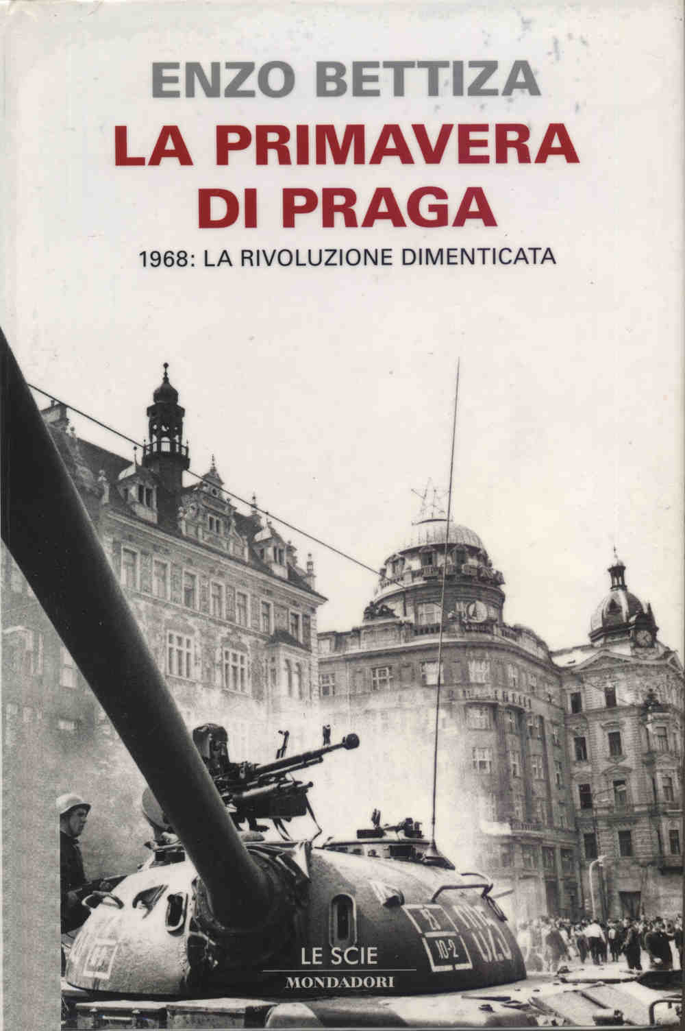 La primavera di Praga: 1968, la rivoluzione dimenticata