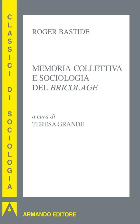 Memoria collettiva e sociologia del bricolage