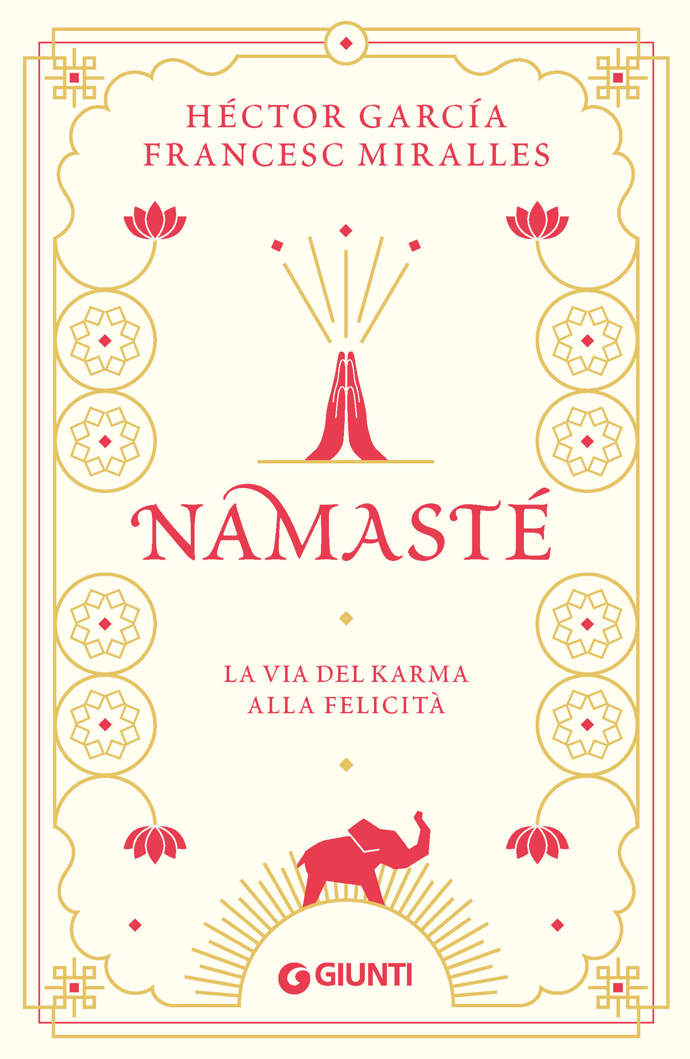 Namasté: La via del karma alla felicità