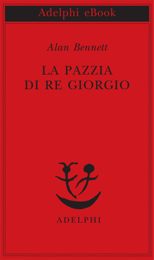 La pazzia di Re Giorgio