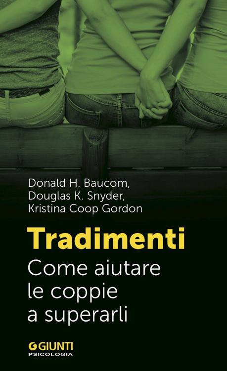 Tradimenti. Come aiutare le coppie a superarli