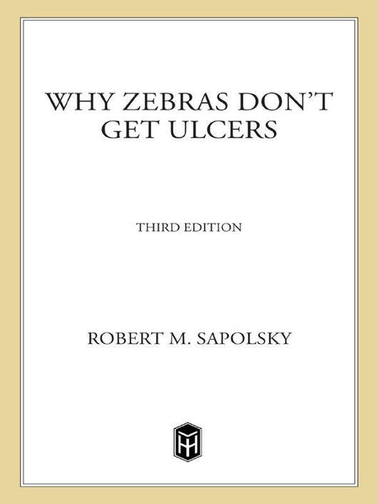 Why Zebras Don't Get Ulcers