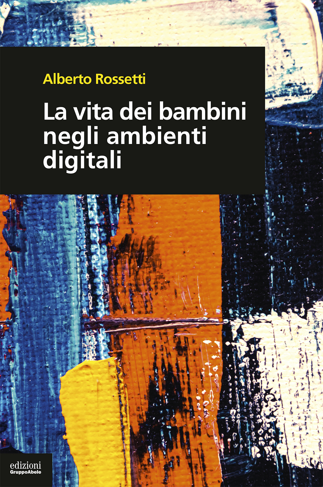 La vita dei bambini negli ambienti digitali