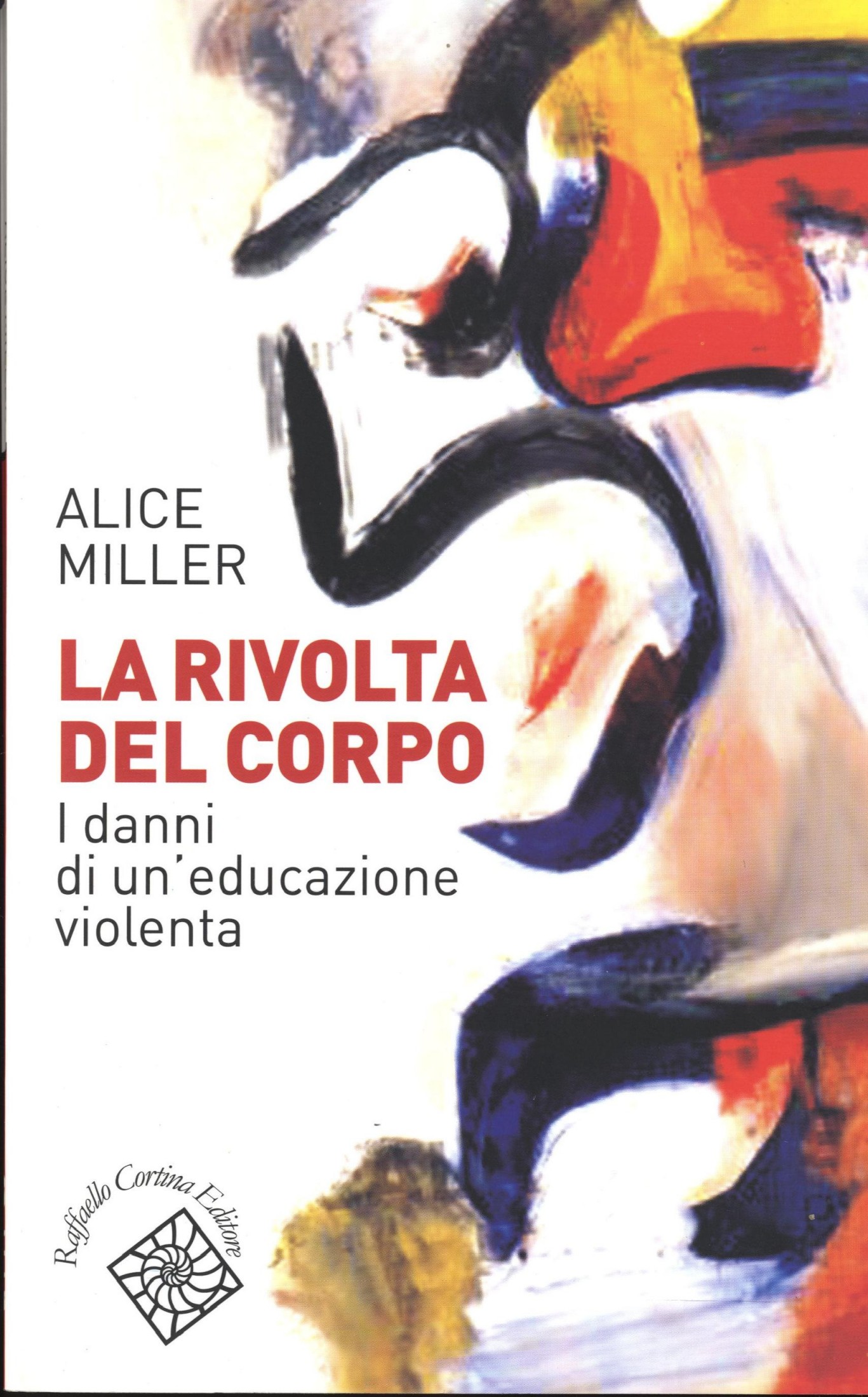 La rivolta del corpo: i danni di un'educazione violenta