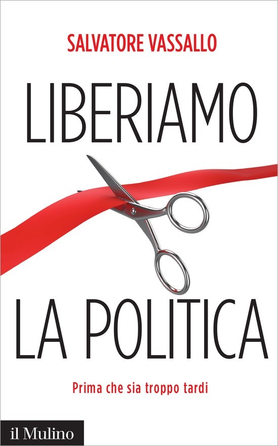 Liberiamo la politica