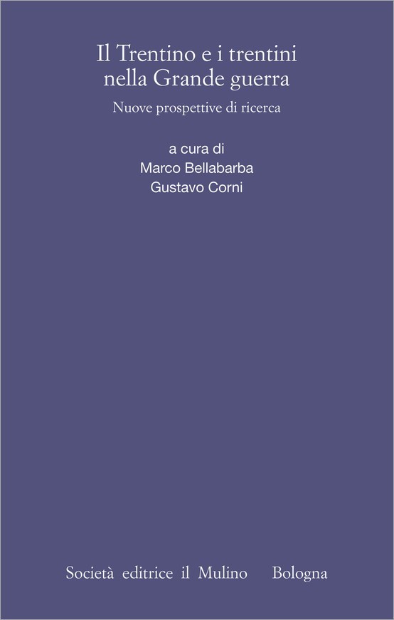 Il Trentino e i trentini nella Grande guerra