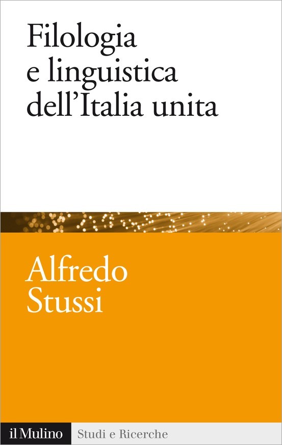 Filologia e linguistica dell'Italia unita