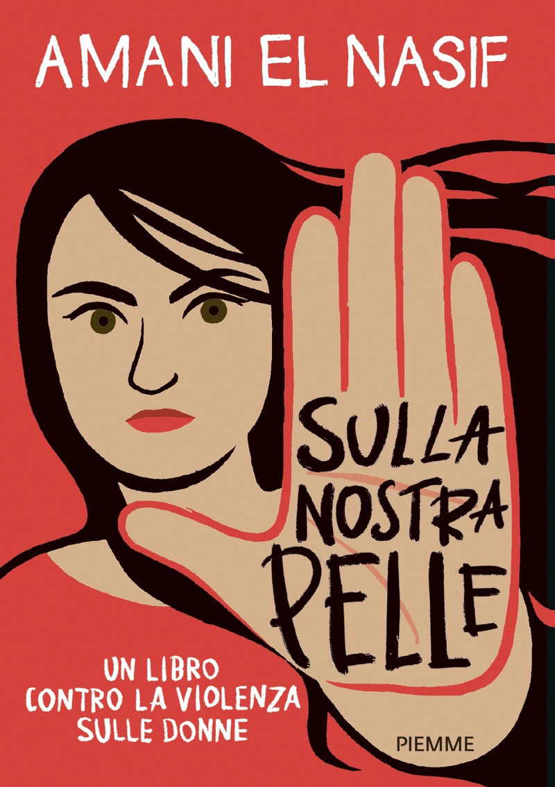 Sulla nostra pelle. Contro la violenza sulle donne