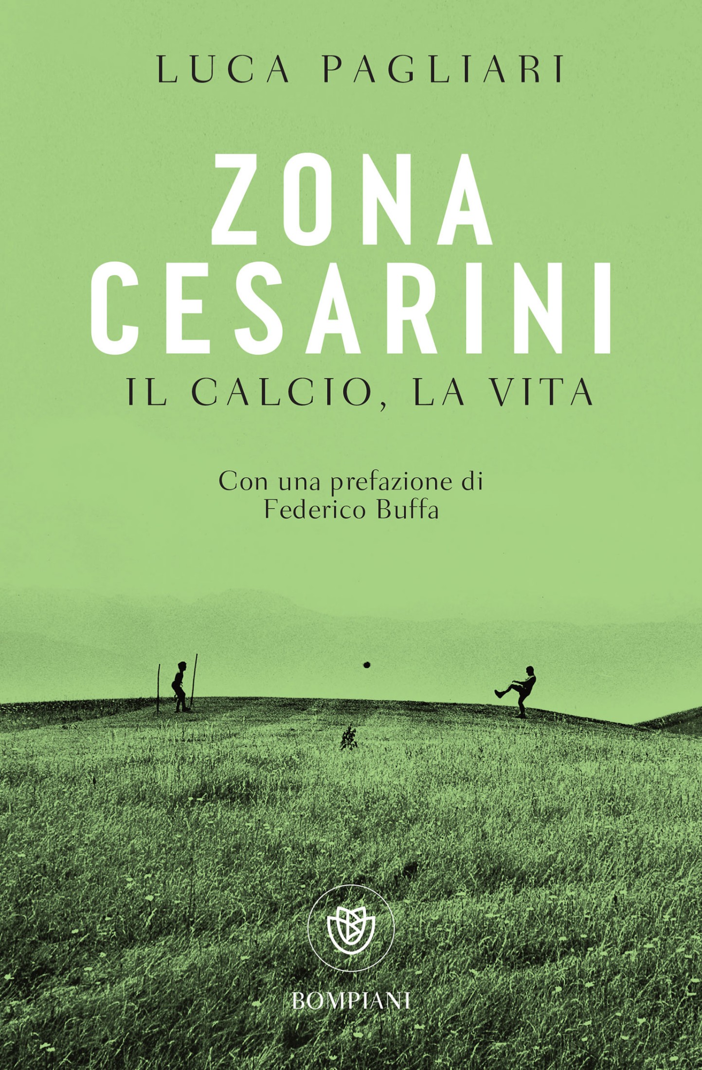 Zona Cesarini. Il calcio, la vita