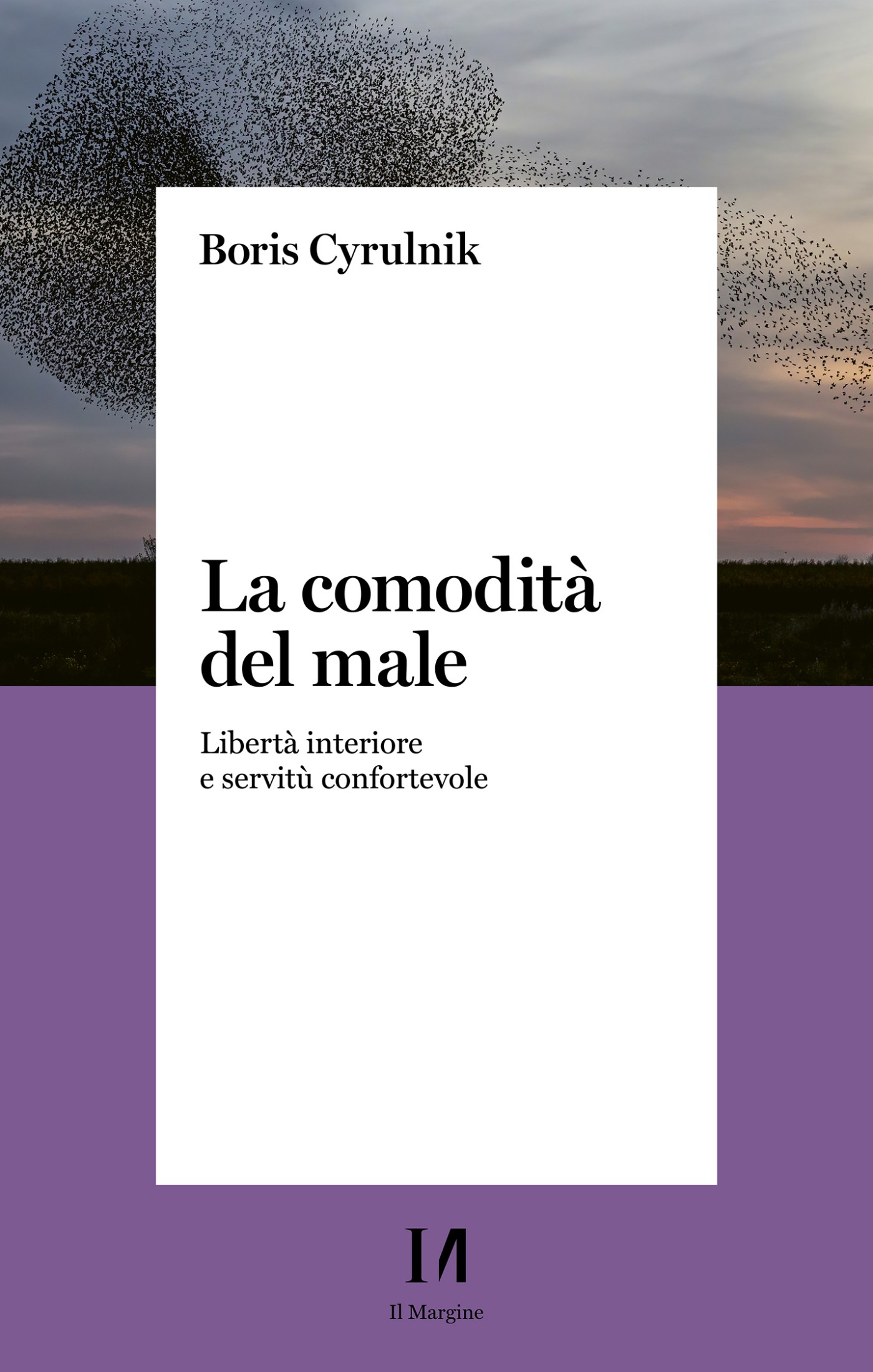 La comodità del male