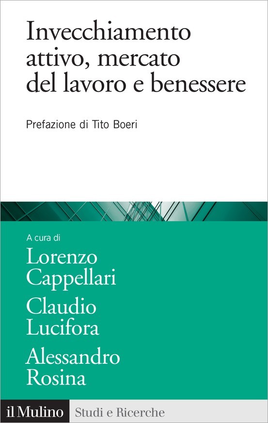 Invecchiamento attivo, mercato del lavoro e benessere