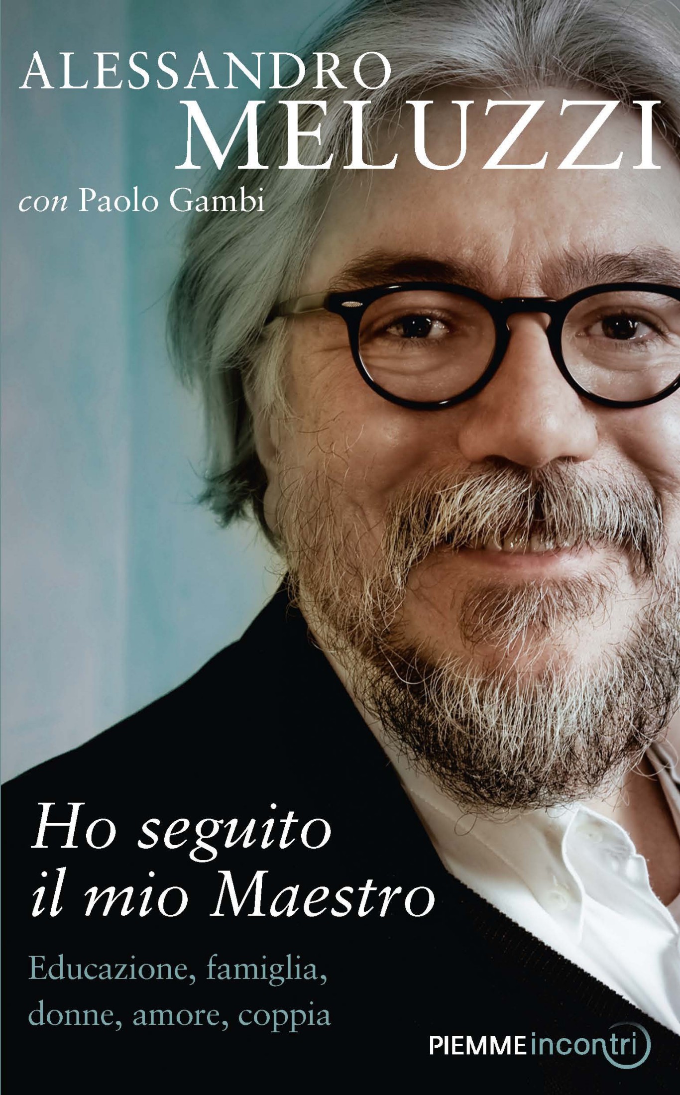 Ho seguito il mio Maestro