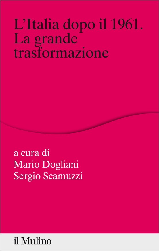 L'Italia dopo il 1961. La grande trasformazione