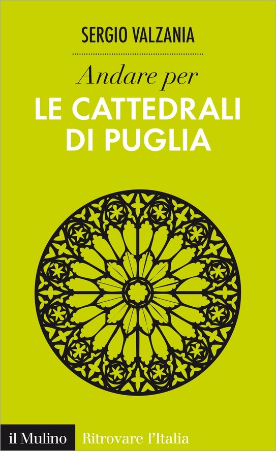 Andare per le cattedrali di Puglia