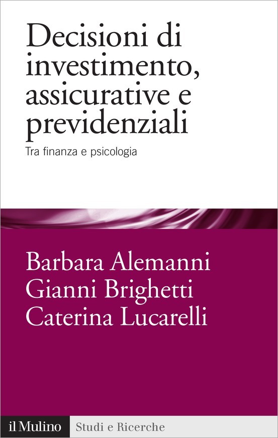 Decisioni di investimento, assicurative e previdenziali