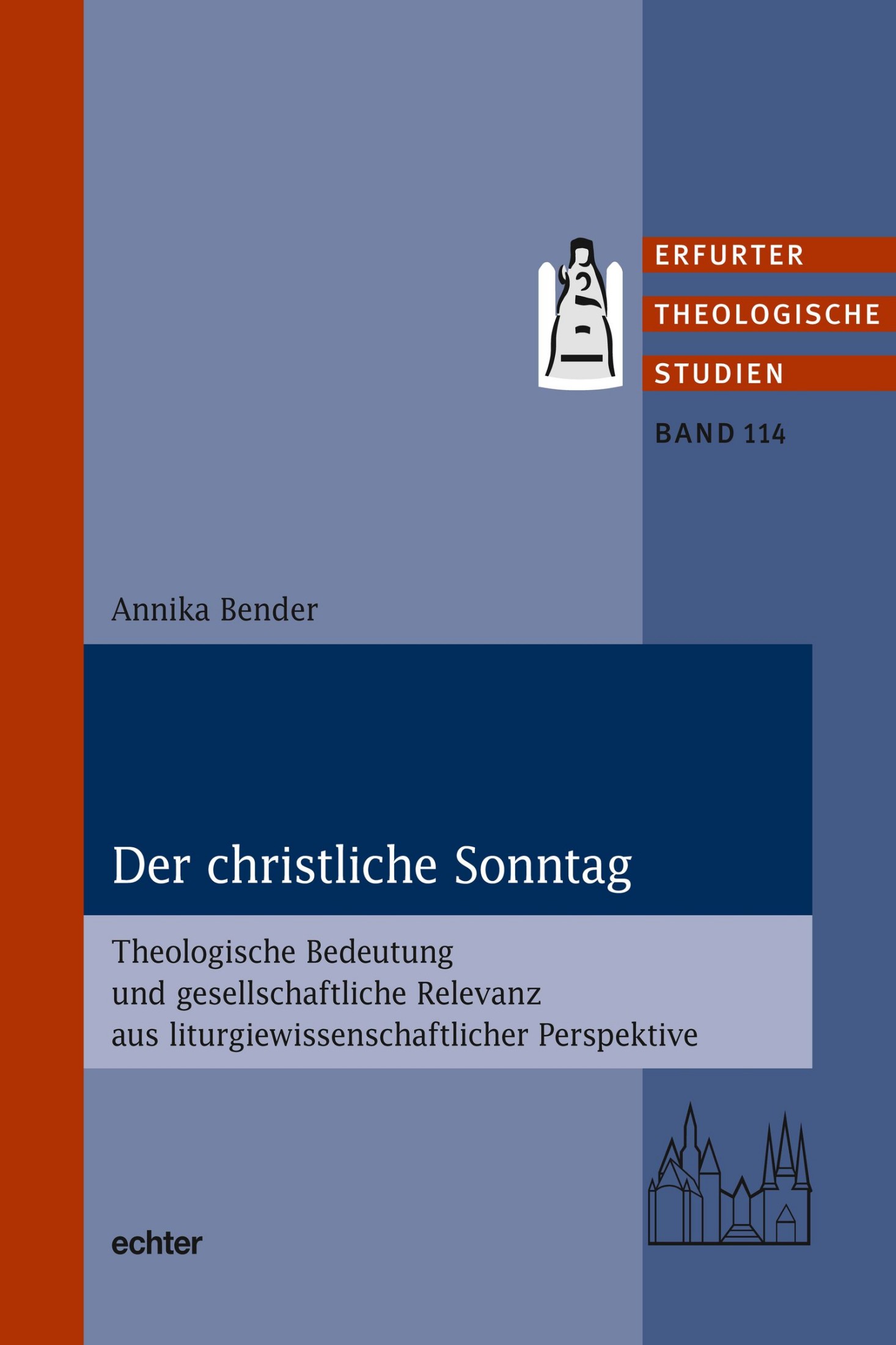 Der christliche Sonntag: Theologische Bedeutung und gesellschaftliche Relevanz aus liturgiewissenschaftlicher Perspektive