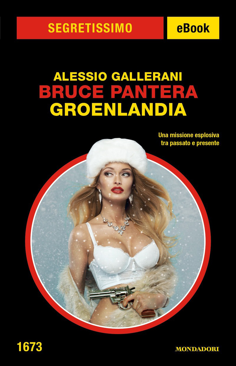 Bruce Pantera. Groenlandia (Segretissimo)