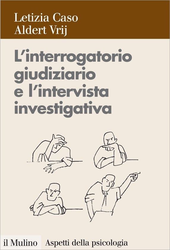 L'interrogatorio giudiziario e l'intervista investigativa