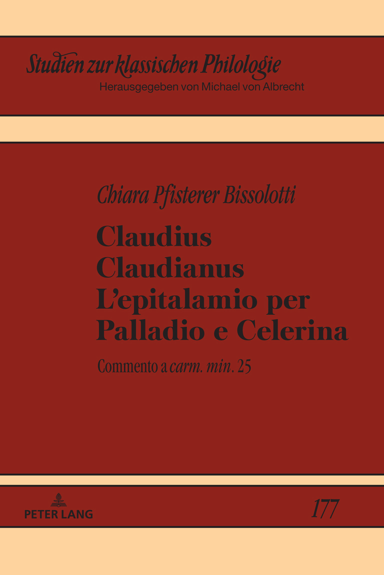 Claudius Claudianus: L'epitalamio per Palladio e Celerina : commento a carm. min. 25