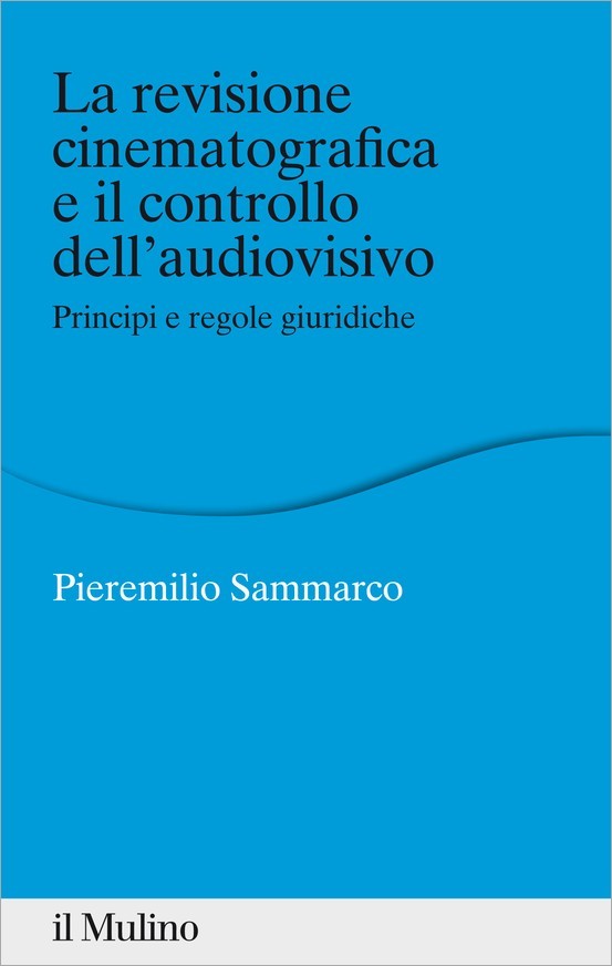 La revisione cinematografica e il controllo dell'audiovisivo