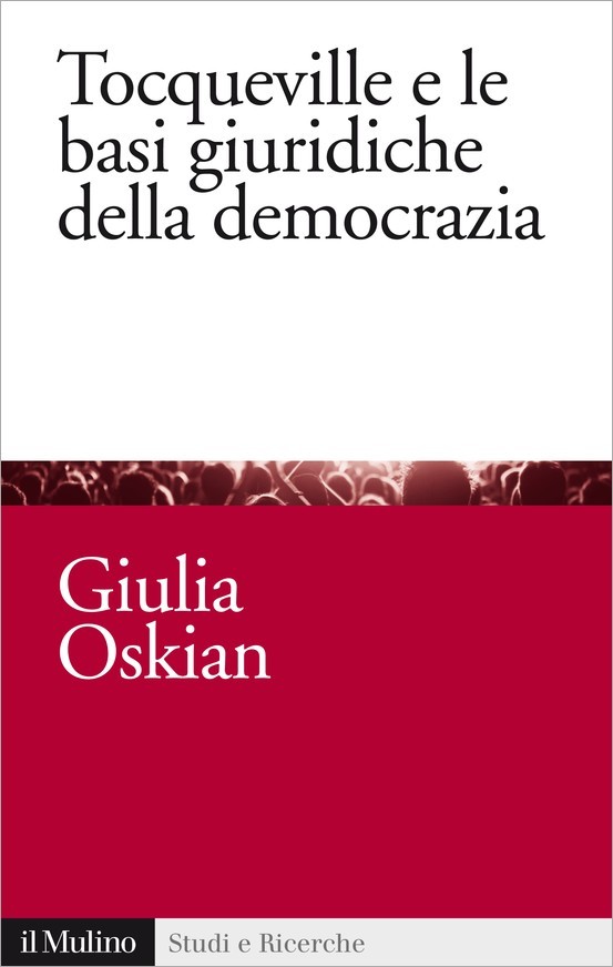 Tocqueville e le basi giuridiche della democrazia