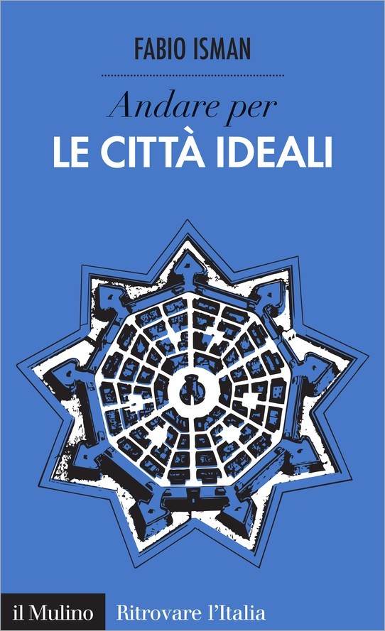 Andare per le città ideali