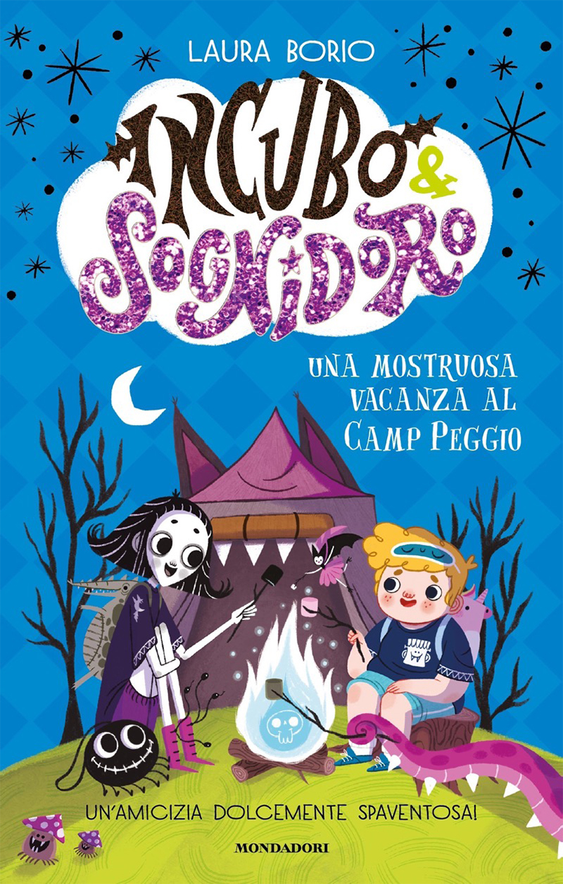 Incubo&Sognidoro. Una mostruosa vacanza al Camp Peggio!